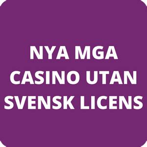 MGA Casino utan Svensk Licens .